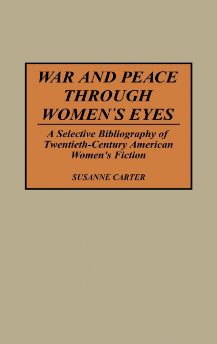 War and Peace Through Women’s Eyes