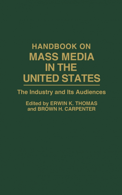 Handbook on Mass Media in the United States