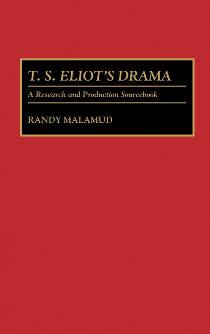 T.S. Eliot’s Drama