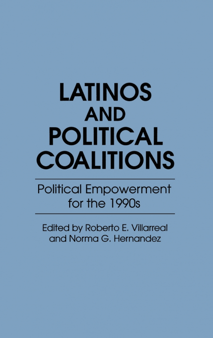 Latinos and Political Coalitions