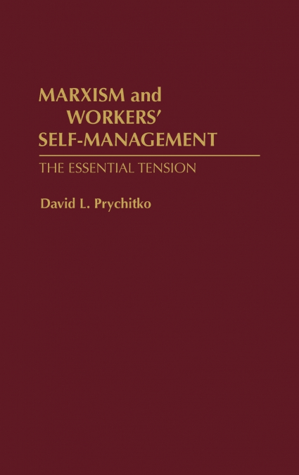 Marxism and Workers’ Self-Management