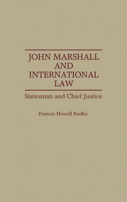 John Marshall and International Law