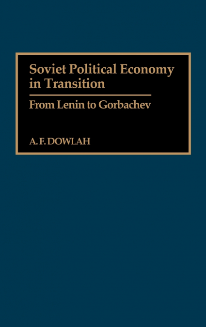 Soviet Political Economy in Transition
