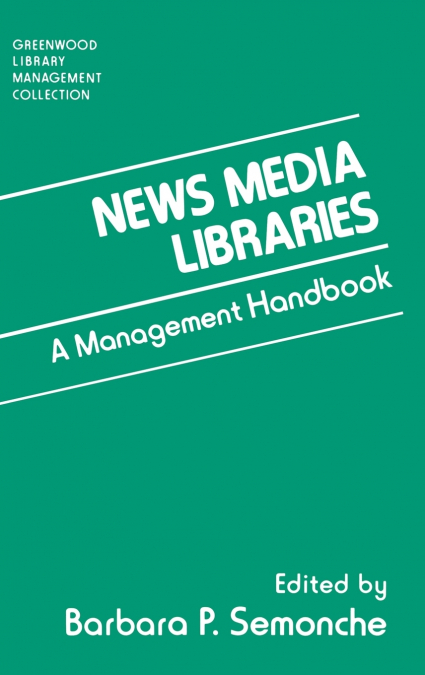 News Media Libraries