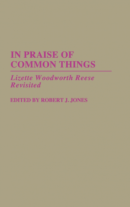 In Praise of Common Things