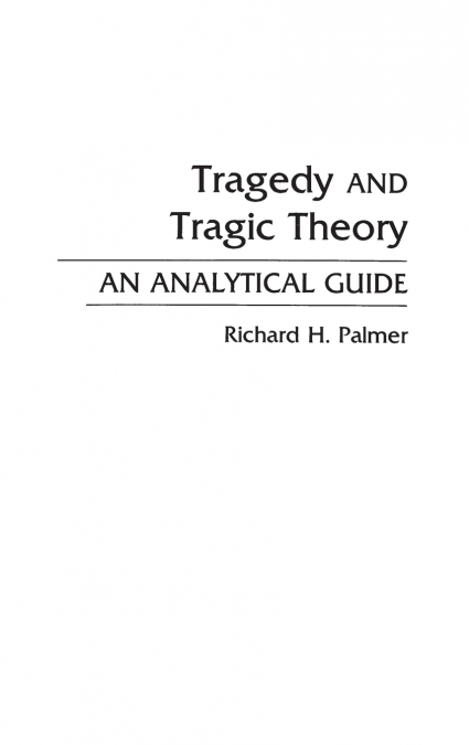 Tragedy and Tragic Theory