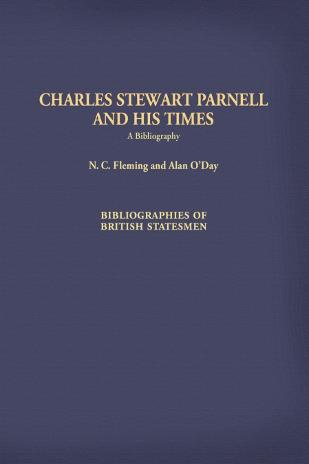 Charles Stewart Parnell and His Times