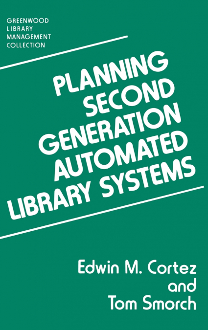 Planning Second Generation Automated Library Systems