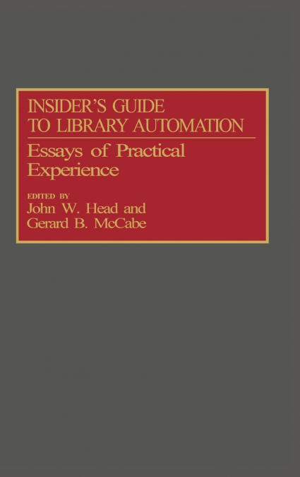 Insider’s Guide to Library Automation