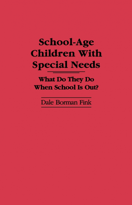 School-Age Children with Special Needs