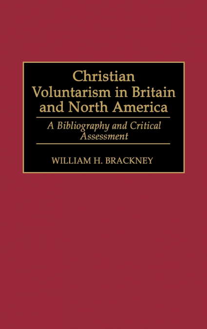 Christian Voluntarism in Britain and North America