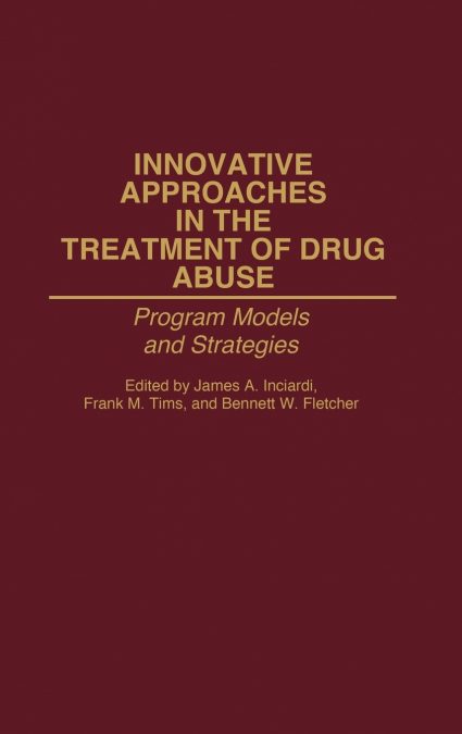 Innovative Approaches in the Treatment of Drug Abuse