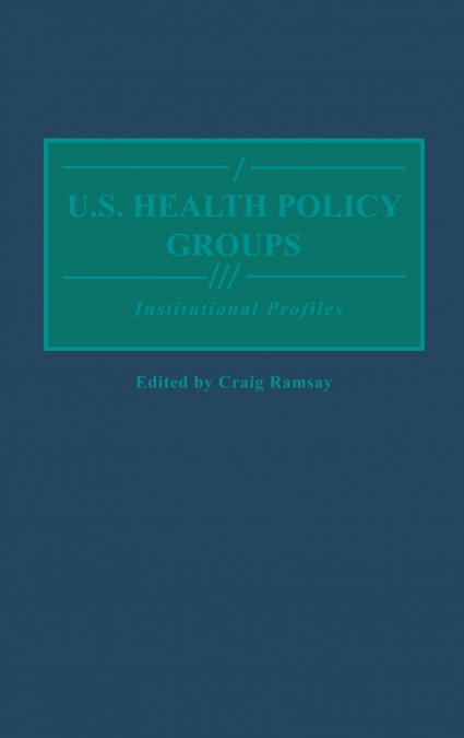 U.S. Health Policy Groups