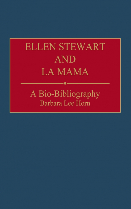Ellen Stewart and La Mama