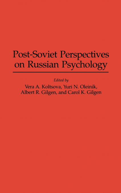Post-Soviet Perspectives on Russian Psychology
