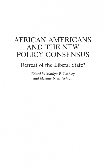 African Americans and the New Policy Consensus