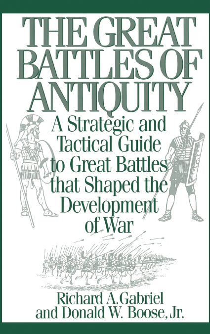 The Great Battles of Antiquity