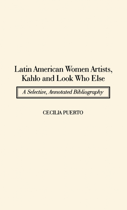 Latin American Women Artists, Kahlo and Look Who Else