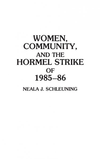 Women, Community, and the Hormel Strike of 1985-86