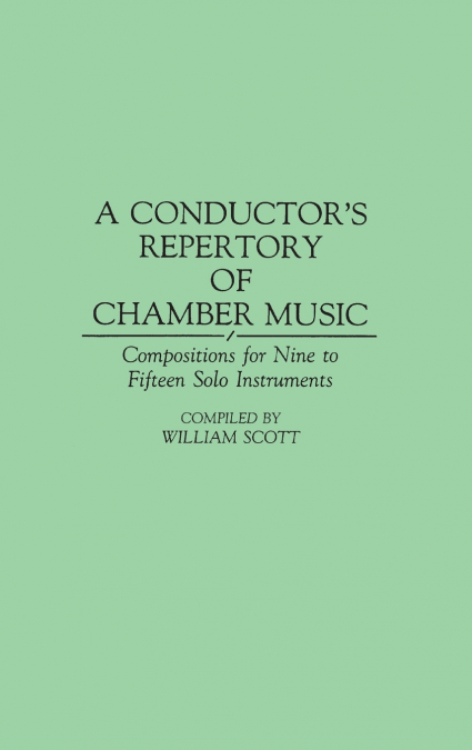 Conductor’s Repertory of Chamber Music, A