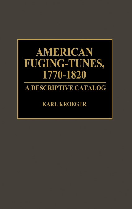 American Fuging-Tunes, 1770-1820