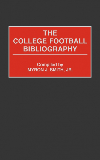 The College Football Bibliography