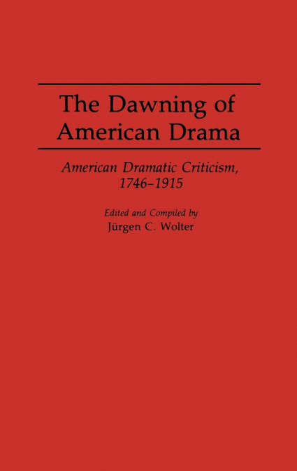The Dawning of American Drama