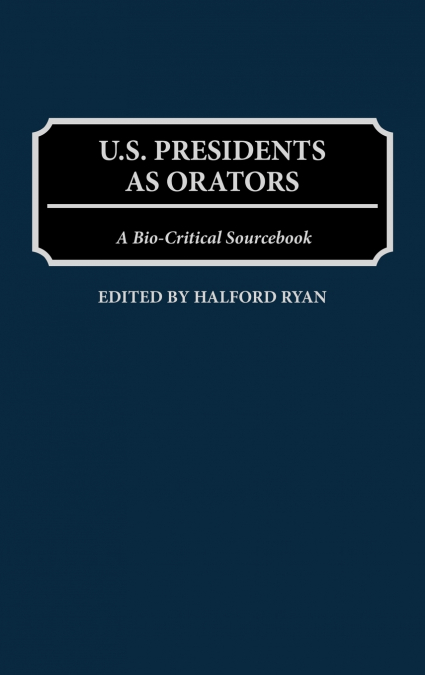 U.S. Presidents as Orators