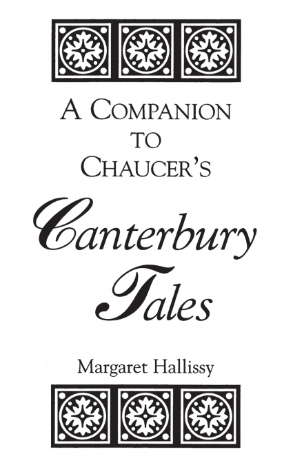 A Companion to Chaucer’s Canterbury Tales