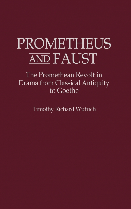 Prometheus and Faust