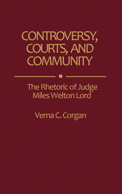 Controversy, Courts, and Community