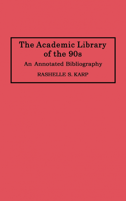 The Academic Library of the 90s