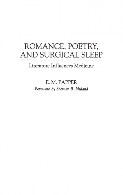 Romance, Poetry, and Surgical Sleep