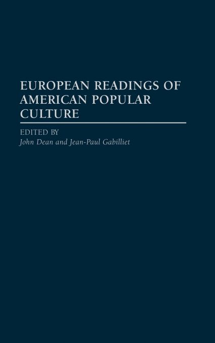 European Readings of American Popular Culture