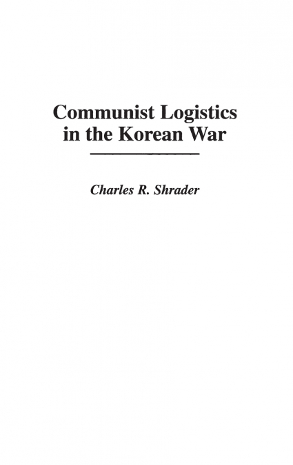 Communist Logistics in the Korean War