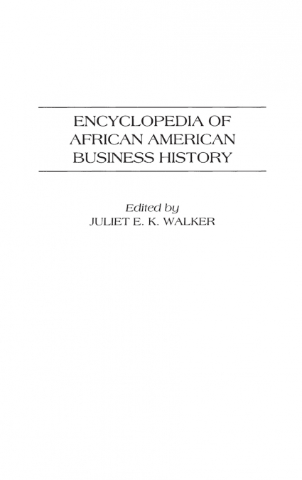 Encyclopedia of African American Business History