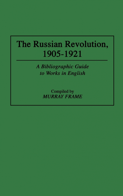 The Russian Revolution, 1905-1921