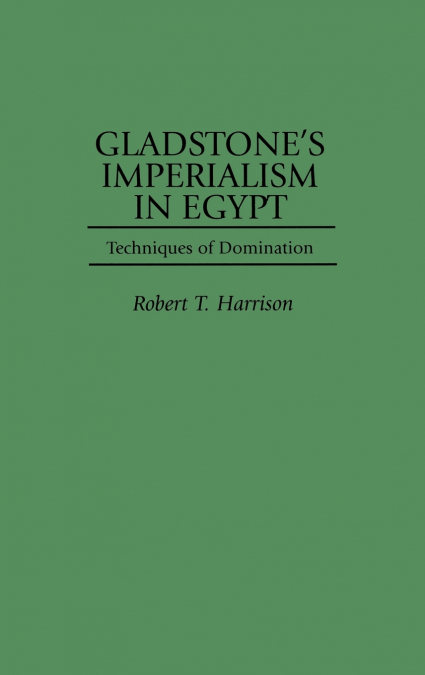 Gladstone’s Imperialism in Egypt