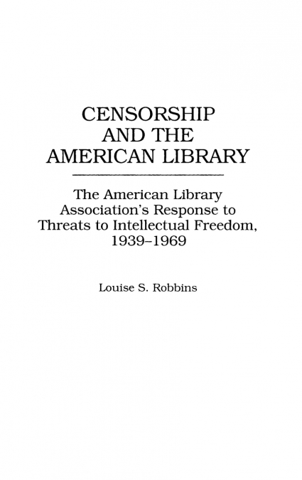 Censorship and the American Library