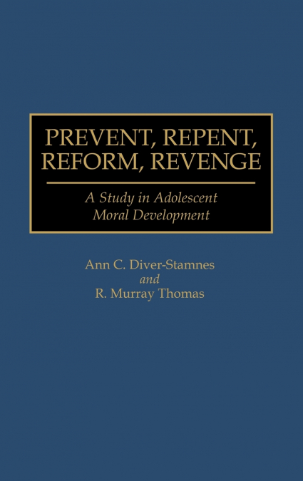 Prevent, Repent, Reform, Revenge