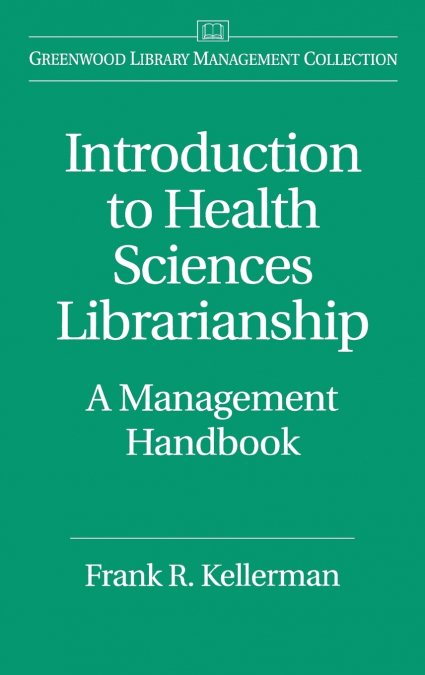 Introduction to Health Sciences Librarianship