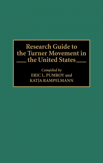 Research Guide to the Turner Movement in the United States