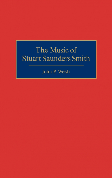 The Music of Stuart Saunders Smith