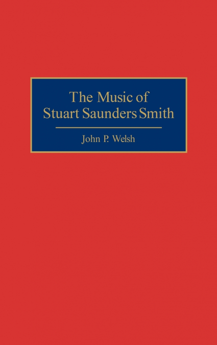 The Music of Stuart Saunders Smith