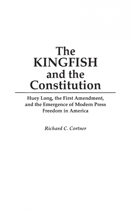The Kingfish and the Constitution