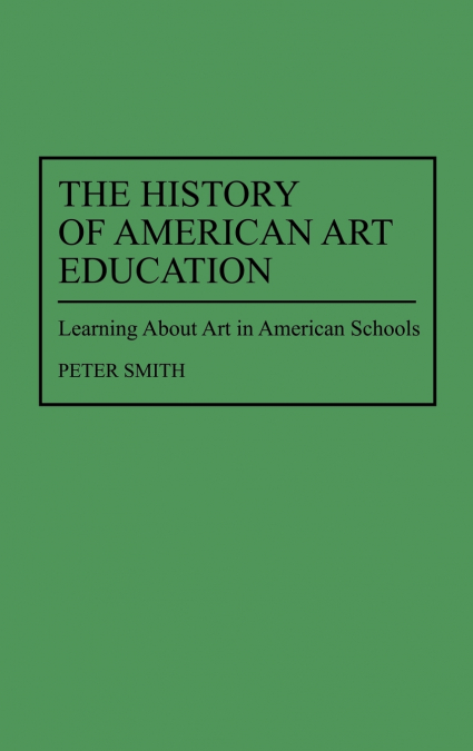 The History of American Art Education