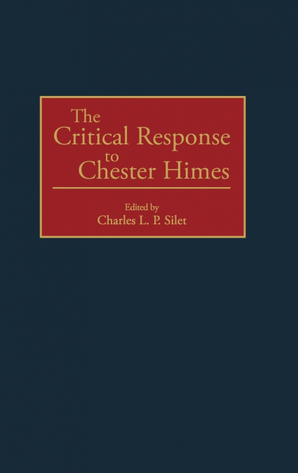 The Critical Response to Chester Himes