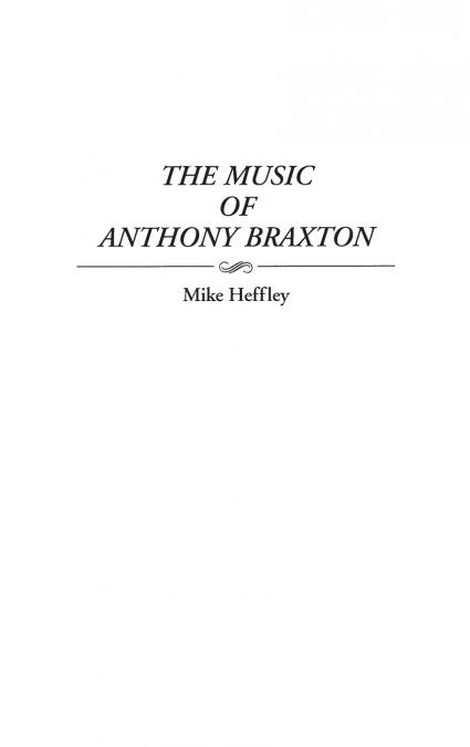 The Music of Anthony Braxton