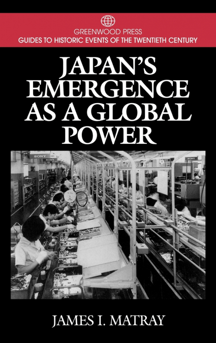Japan’s Emergence as a Global Power