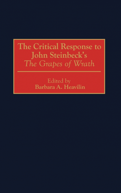 The Critical Response to John Steinbeck’s the Grapes of Wrath